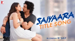 Saiyaara Title Song Lyrics English Translation